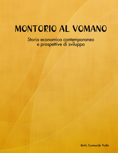 MONTORIO AL VOMANO - Storia economica contemporanea e prospettive di sviluppo