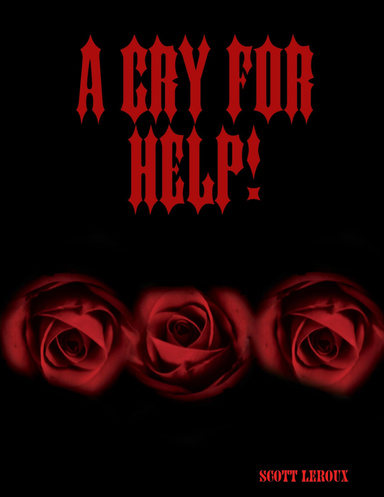 A Cry For Help!