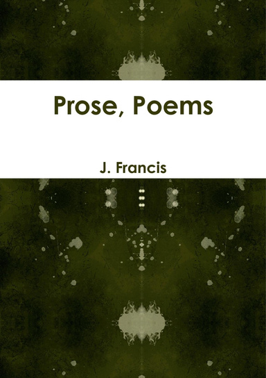 Prose, Poems