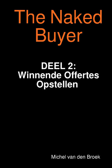The Naked Buyer: Deel 2: Winnende Offertes opstellen (NL, hardcover)