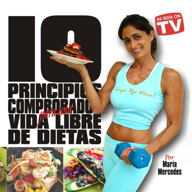 10 Principios Comprobados para una Vida Libre de Dietas