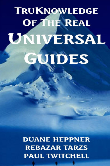 TRUKNOWLEDGE OF THE REAL UNIVERSAL GUIDES