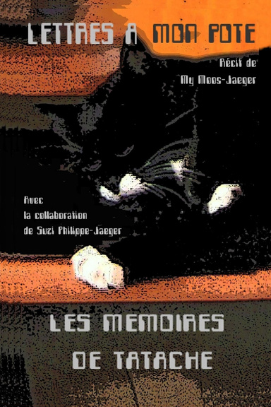 Lettres à mon pote - Les mémoires de Tatache