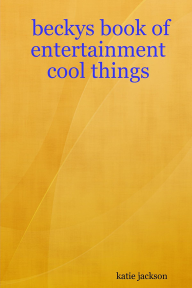 beckys book of entertainment cool things