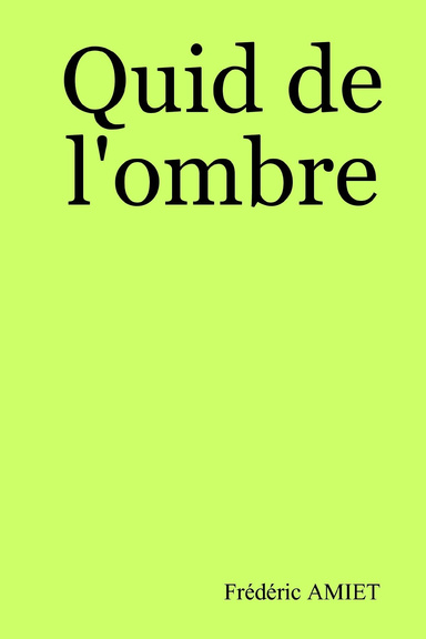 Quid de l'ombre