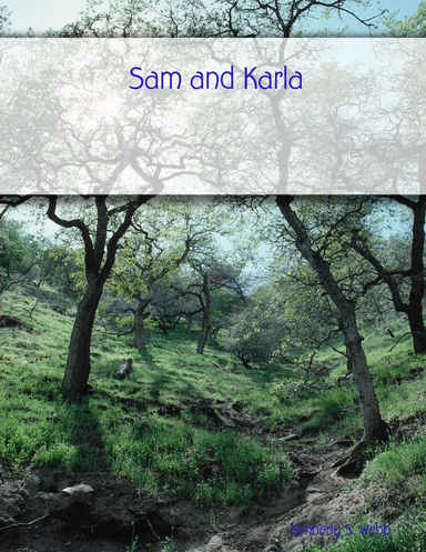About My Characters: Sam and Karla