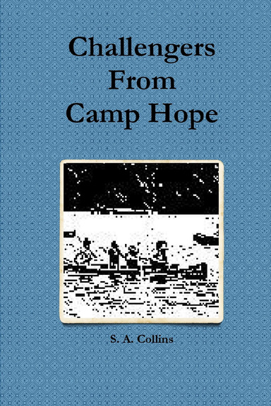 Challengers From Camp Hope