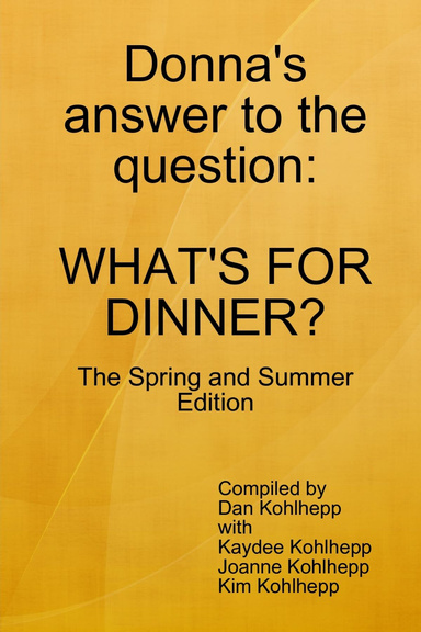 WHAT'S FOR DINNER?
