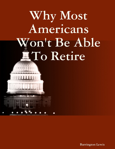 Why Most Americans Won't Be Able To Retire