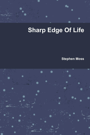 Sharp Edge Of Life