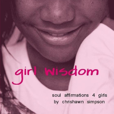 girl wisdom: soul affirmations 4 girls