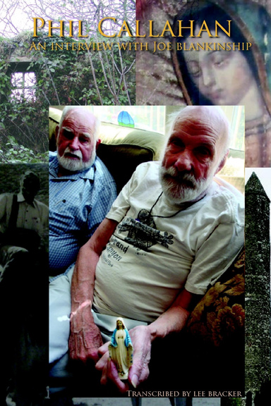 Phil Callahan-An Interview With Joe Blankinship
