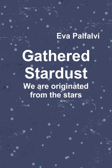 Gathered Stardust