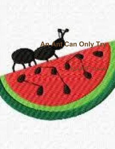 An Ant Can Only Try