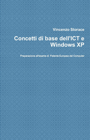 Concetti di base dell'ICT e Windows XP