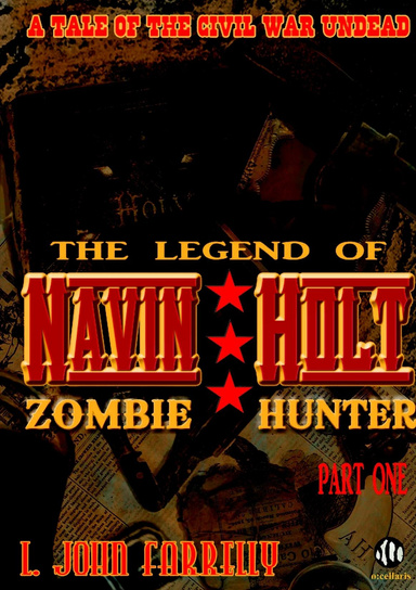 The Legend of Navin Holt - Zombie Hunter