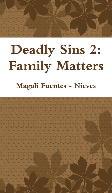 Deadly Sins 2: Family Matters