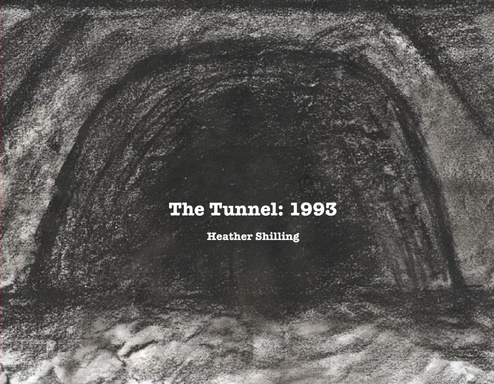 The Tunnel: 1993