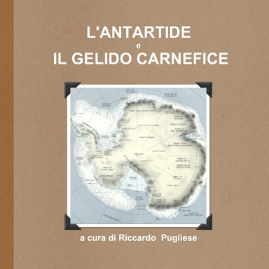 L'ANTARTIDE e IL GELIDO CARNEFICE