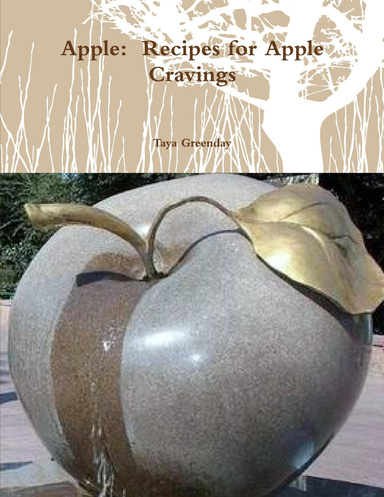 Apple:  Recipes for Apple Cravings