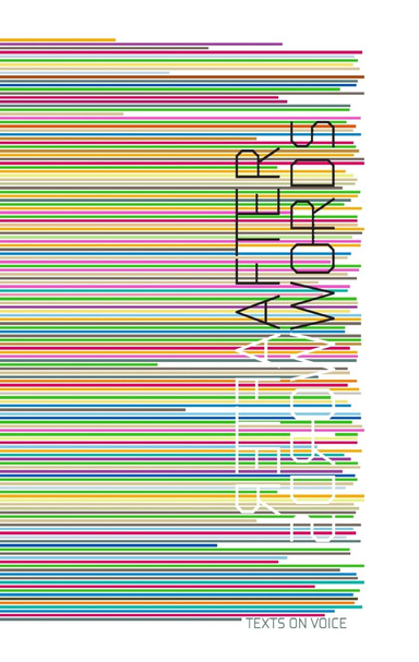 After Words: Texts on Voice