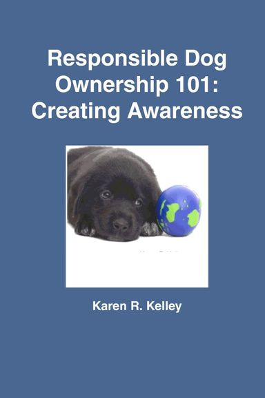 Responsible Dog Ownership 101: Creating Awareness