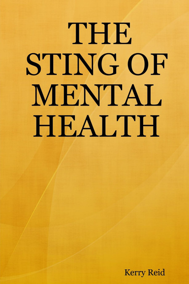 THE STING OF MENTAL HEALTH