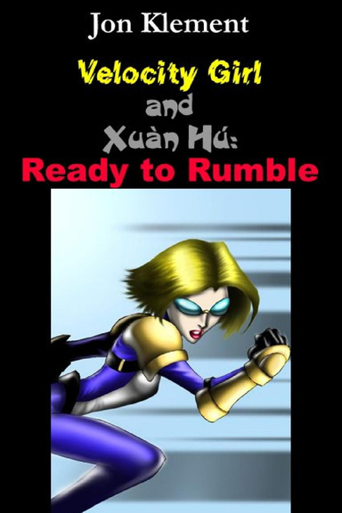 Velocity Girl and Xuàn Hú: Ready to Rumble