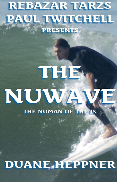 THE NUWAVE ,THE NUMAN OF THE IS