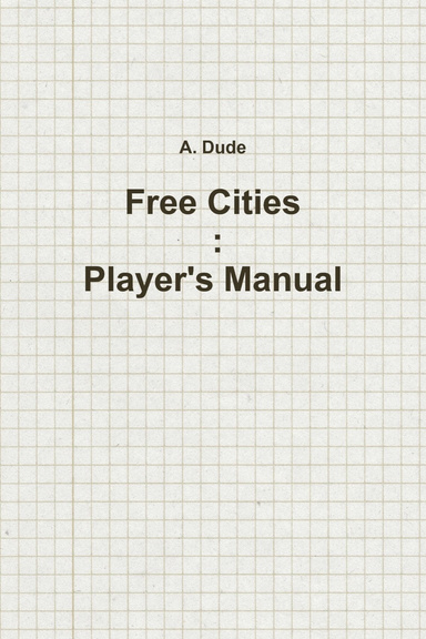 Free Cities : Players Manual