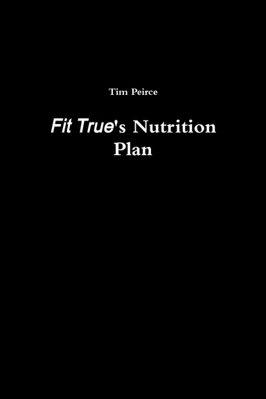 Fit True's Nutrition Plan