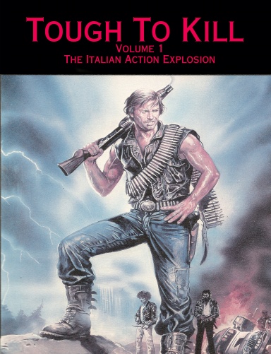 Tough To Kill Volume 1 - Italian Action Explosion