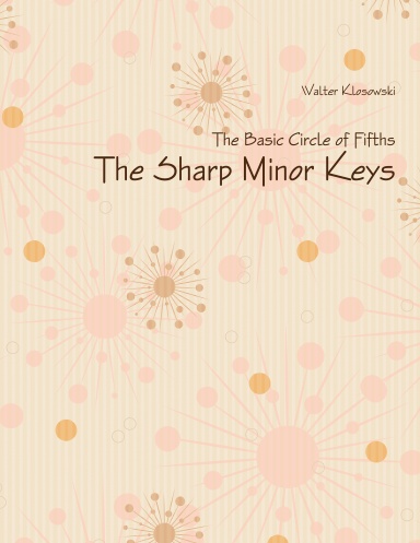 The Basic Circle of Fifths   The Sharp Minor Keys