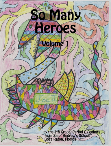 So Many Heroes Volume I