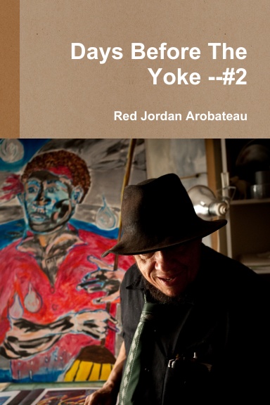 Days Before The Yoke --#2