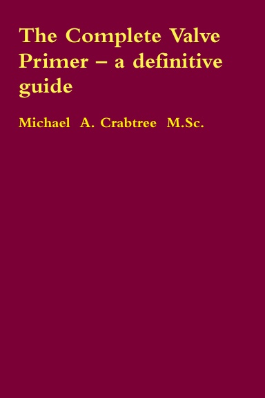 The Complete Valve Primer – a definitive guide