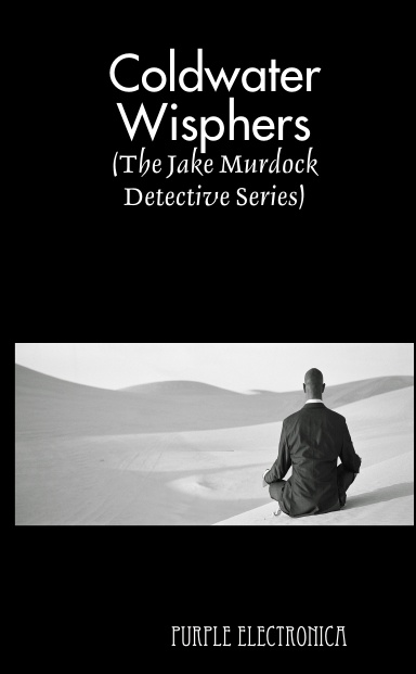 Cold Water Wisphers (The Jake Murdock Detective Series)