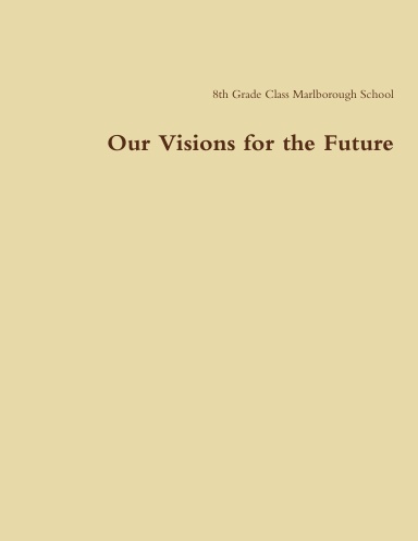 Our Visions for the Future