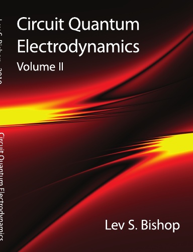 Circuit Quantum Electrodynamics: Volume II (hardback colour)