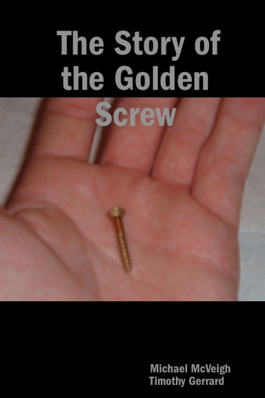 The Story of the Golden Screw