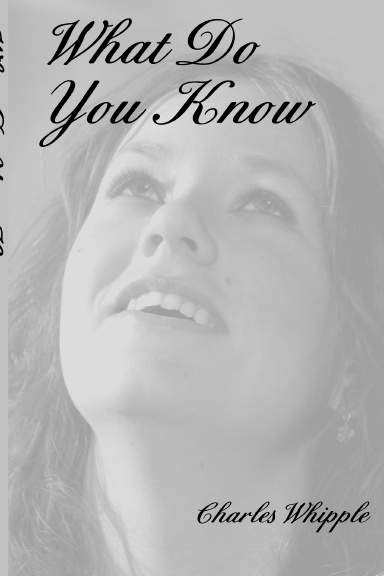 What Do You Know