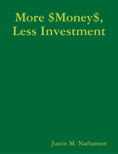 More $Money$, Less Investment