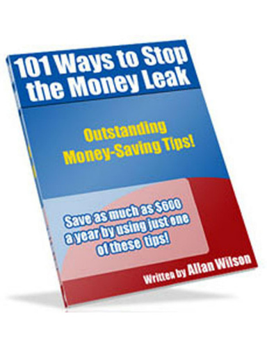 101 Ways To Stop The Money Leak