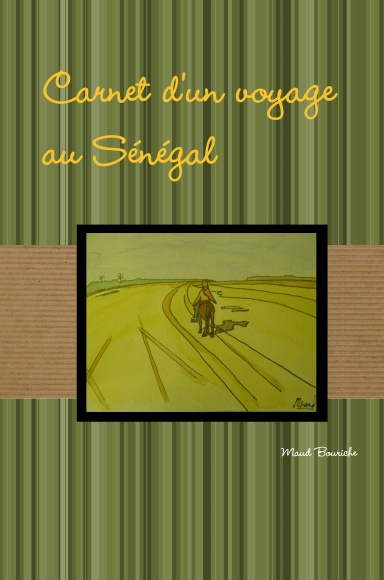Carnet d'un voyage au Sénégal
