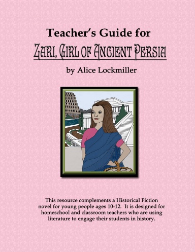 Teacher's Guide for "Zari, Girl of Ancient Persia"
