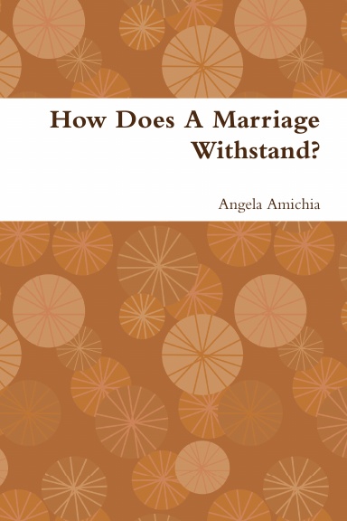 How Does A Marriage Withstand?