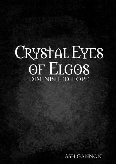 Crystal Eyes of Elgos: Diminished Hope