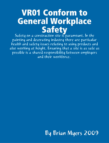 VR01 Conform to General Workplace Safety