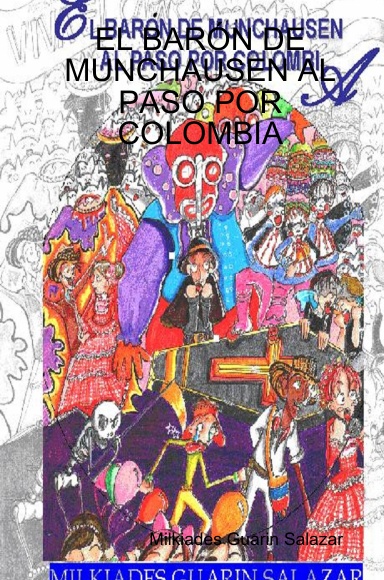 EL BARÓN DE MUNCHAUSEN AL PASO POR COLOMBIA