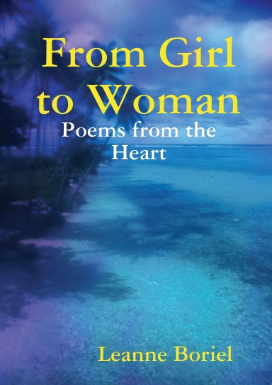 From Girl to Woman - Poems from the Heart